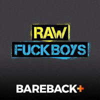 Raw Fuck Boys